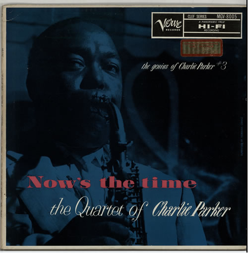 Charlie Parker Now's The Time vinyl LP album (LP record) US CIKLPNO446230