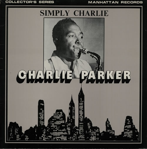 Charlie Parker Simply Charlie vinyl LP album (LP record) UK CIKLPSI567380
