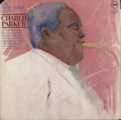 Charlie Parker The Verve Years (1952-54) 2-LP vinyl record set (Double LP Album) US CIK2LTH709009