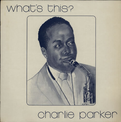 Charlie Parker What's This? vinyl LP album (LP record) UK CIKLPWH578119