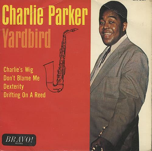 Charlie Parker Yardbird 7" vinyl single (7 inch record / 45) UK CIK07YA394770