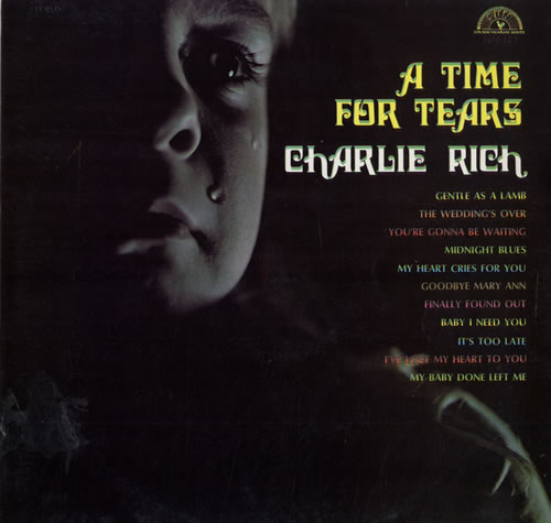 Charlie Rich A Time For Tears vinyl LP album (LP record) UK CB3LPAT560596