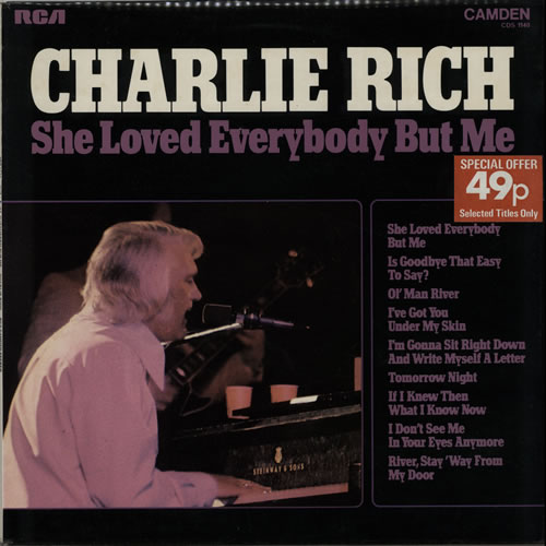 Charlie Rich She Loved Everybody But Me vinyl LP album (LP record) UK CB3LPSH642387