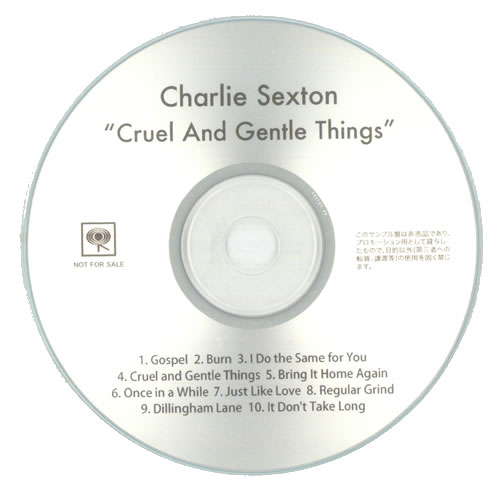 Charlie Sexton Cruel And Gentle Things CD-R acetate Japanese CSXCRCR541635