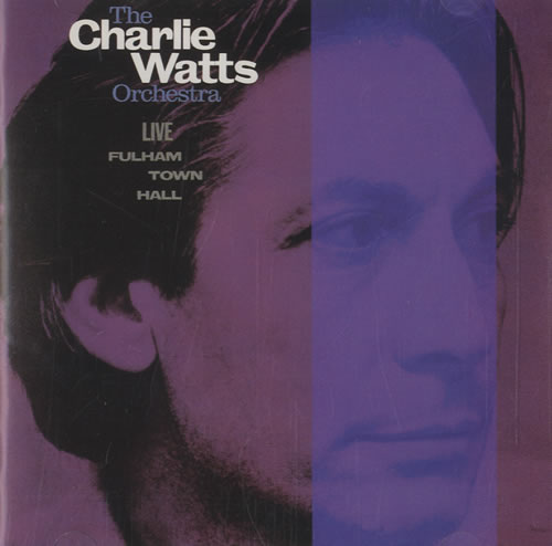 Charlie Watts Live At Fulham Town Hall CD album (CDLP) Japanese CHWCDLI493910