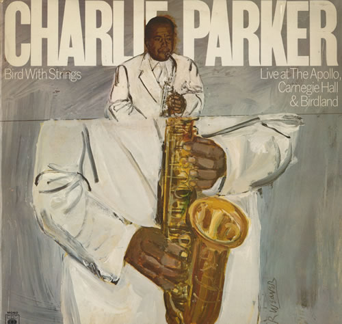 Charlie Parker Bird With Strings Live At The Apollo