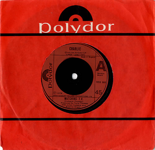 Charlie Watching T.V. 7" vinyl single (7 inch record / 45) UK CH407WA630660