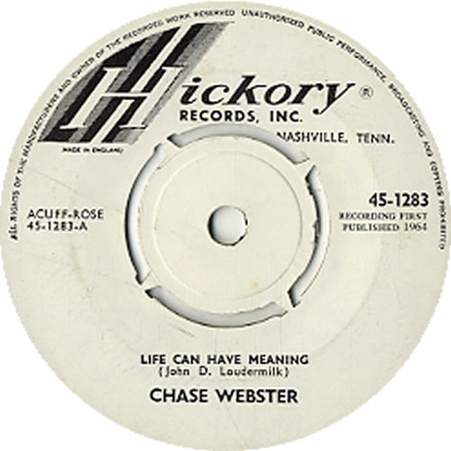 Chase Webster Life Can Have Meaning 7" vinyl single (7 inch record / 45) UK G4L07LI627481