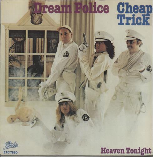 Cheap Trick Dream Police 7" vinyl single (7 inch record / 45) Dutch CHP07DR171928