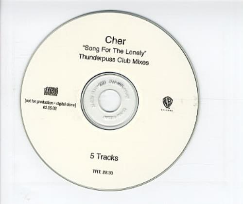 Cher Song For The Lonely - Thunderpuss Club Mixes CD-R acetate US CHECRSO311016