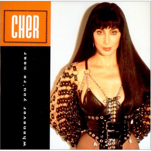 Cher Whenever You're Near 7" vinyl single (7 inch record / 45) UK CHE07WH193638