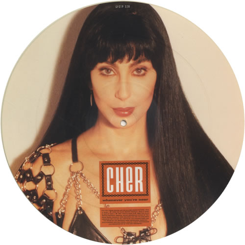 Cher Whenever You're Near 12" vinyl picture disc (12 inch picture record) UK CHE2PWH453738