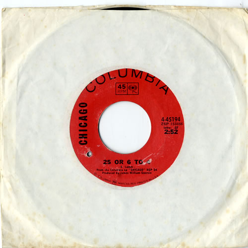 Chicago 25 Or 6 To 4 7" vinyl single (7 inch record / 45) US CCG07OR599085