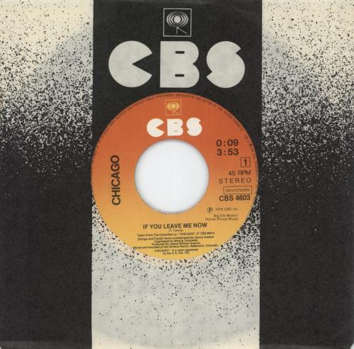 Chicago If You Leave Me Now 7" vinyl single (7 inch record / 45) Dutch CCG07IF870443