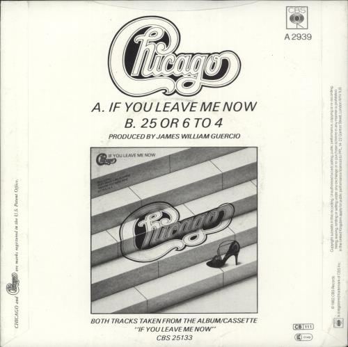 Chicago If You Leave Me Now 7" vinyl single (7 inch record / 45) UK CCG07IF872619