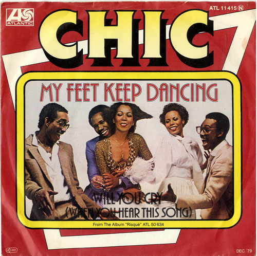Chic My Feet Keep Dancing 7" vinyl single (7 inch record / 45) German CHC07MY601546