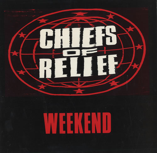 Chiefs Of Relief Weekend 7" vinyl single (7 inch record / 45) UK CC307WE465377