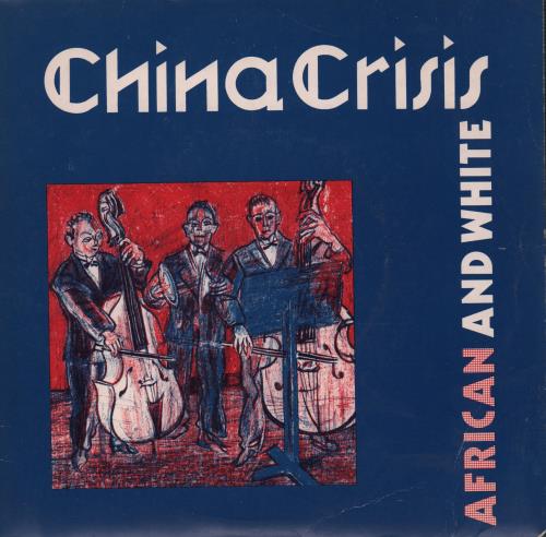 China Crisis African & White - Blue & Red Sleeve 7" vinyl single (7 inch record / 45) UK CHN07AF129100