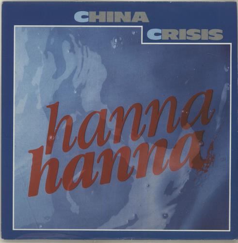 China Crisis Hanna Hanna 7" vinyl single (7 inch record / 45) UK CHN07HA293925