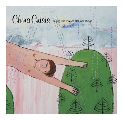 China Crisis Singing The Praises Of Finer Things CD album (CDLP) UK CHNCDSI401428