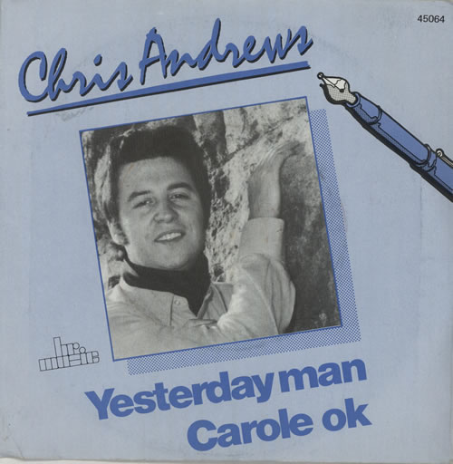 Chris Andrews Yesterday Man 7" vinyl single (7 inch record / 45) Dutch CAW07YE573990