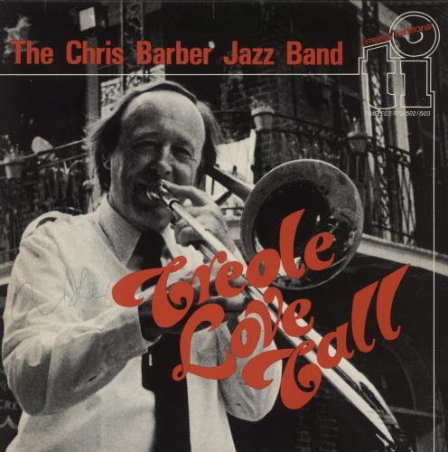Chris Barber Creole Love Call - Autographed 2-LP vinyl record set (Double LP Album) Dutch CHB2LCR865008