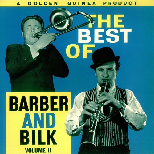 Chris Barber The Best Of Barber And Bilk Volume I And II 2-LP vinyl record set (Double LP Album) UK CHB2LTH451525