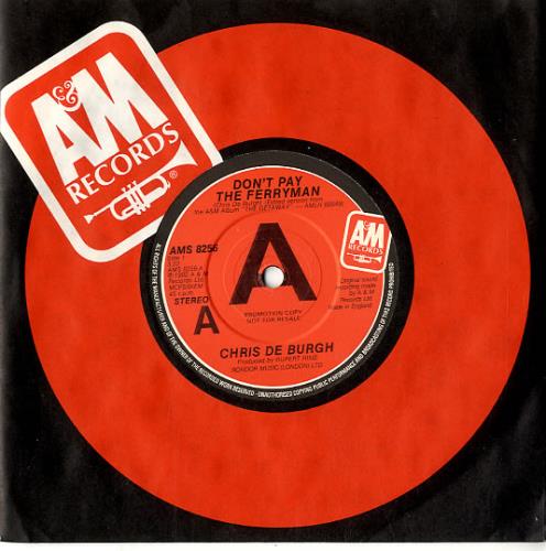 Chris De Burgh Don't Pay The Ferryman 7" vinyl single (7 inch record / 45) UK BUR07DO589070