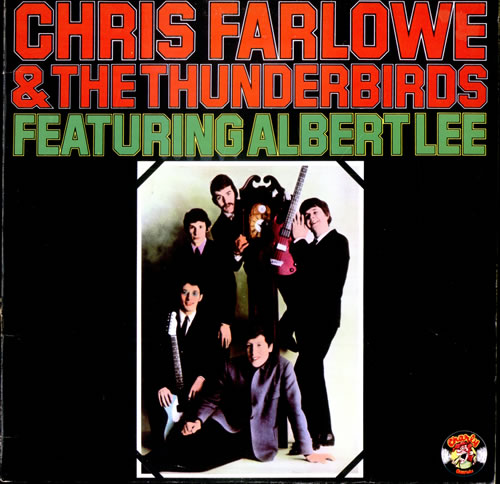 Chris Farlowe Chris Farlowe & The Thunderbirds Featuring Albert Lee vinyl LP album (LP record) UK CFALPCH498120