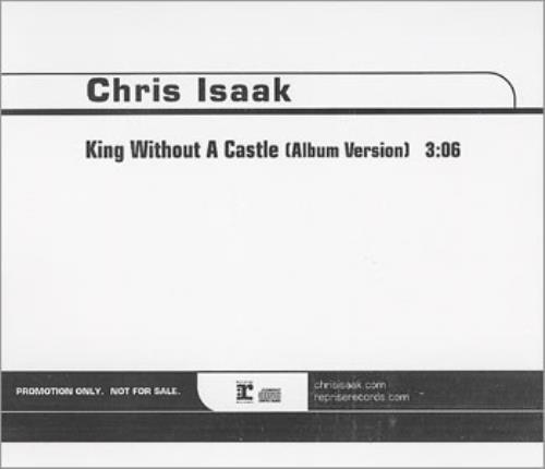 Chris Isaak King Without A Castle CD single (CD5 / 5") US ISAC5KI359018