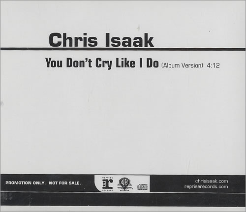 Chris Isaak You Don't Cry Like I Do CD single (CD5 / 5") US ISAC5YO493106