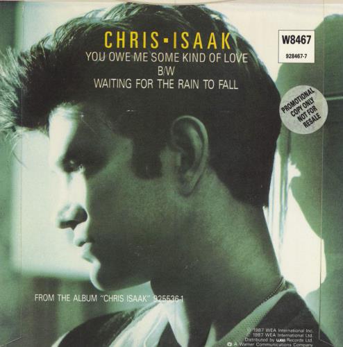 Chris Isaak You Owe Me Some Kind Of Love - Promo Stickered 7" vinyl single (7 inch record / 45) UK ISA07YO786655