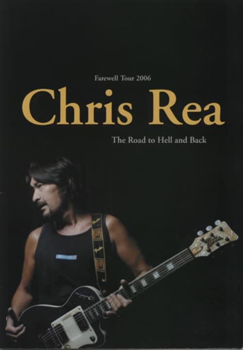 Chris Rea Farewell Tour 2006 - The Road To Hell & Back + Ticket tour programme UK REATRFA579911