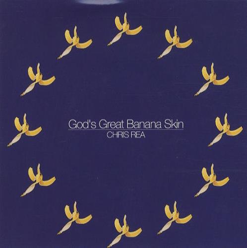 Chris Rea God's Great Banana Skin 7" vinyl single (7 inch record / 45) UK REA07GO187696