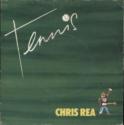 Chris Rea Tennis 7" vinyl single (7 inch record / 45) UK REA07TE08148