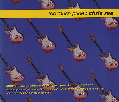 Chris Rea Too  Much Pride 2-CD single set (Double CD single) UK REA2STO88104