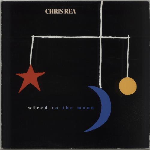 Chris Rea Wired To The Moon vinyl LP album (LP record) German REALPWI676402