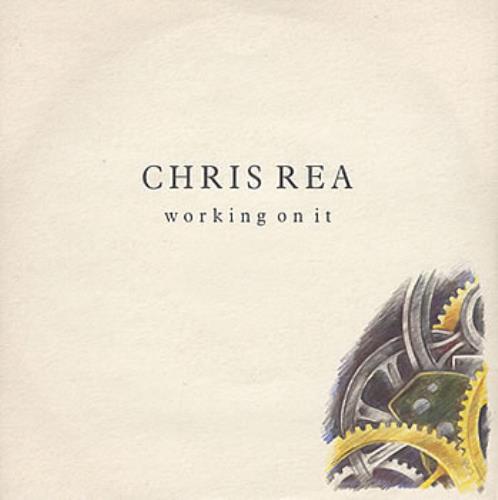 Chris Rea Working On It 7" vinyl single (7 inch record / 45) UK REA07WO98693