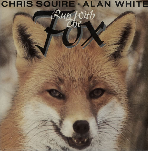 Chris Squire Run With The Fox 7" vinyl single (7 inch record / 45) UK CSQ07RU117817