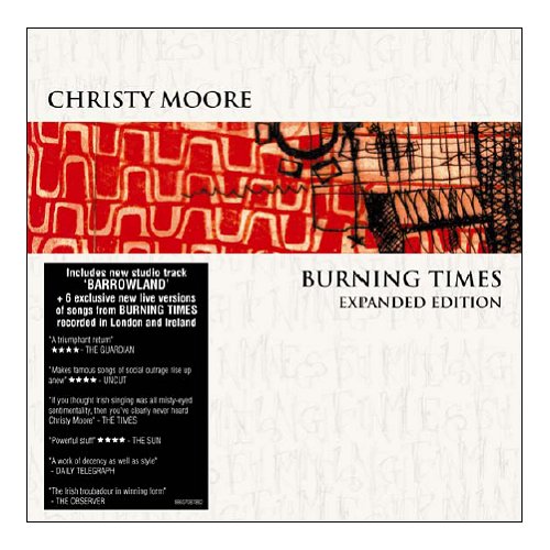 Christy Moore Burning Times - Expanded Edition 2 CD album set (Double CD) UK CMR2CBU395112