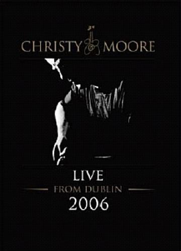 Christy Moore Live From Dublin 2006 DVD UK CMRDDLI355411