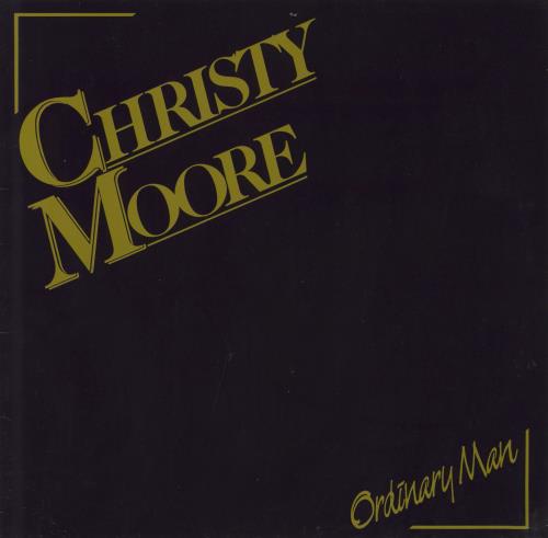 Christy Moore Ordinary Man - 2nd vinyl LP album (LP record) Irish CMRLPOR800815