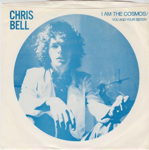 Chris Bell I Am The Cosmos 7" vinyl single (7 inch record) US CBL07IA387014