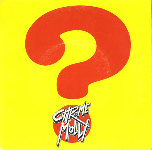 Chrome Molly I Want To Find Out 7" vinyl single (7 inch record / 45) UK CX207IW586306
