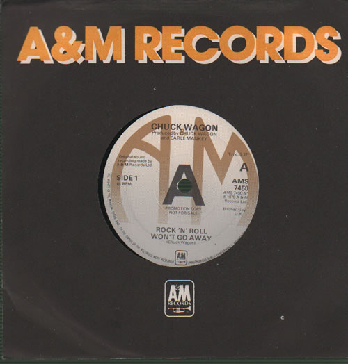 Chuck Wagon Rock 'N' Roll Won't Go Away - A-Label 7" vinyl single (7 inch record / 45) UK H3U07RO636013