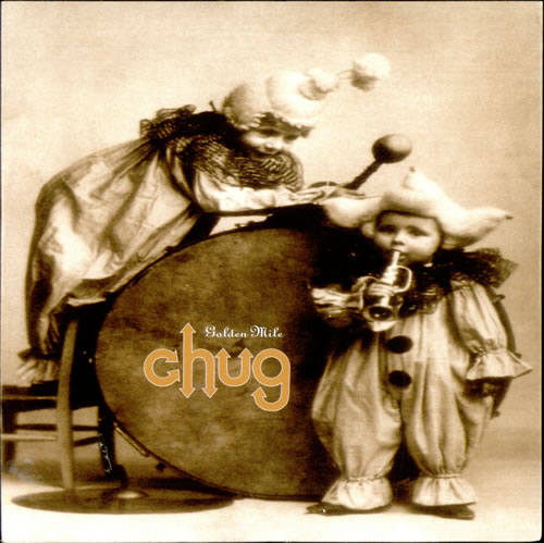 Chug Golden Mile 7" vinyl single (7 inch record / 45) UK C1107GO510345