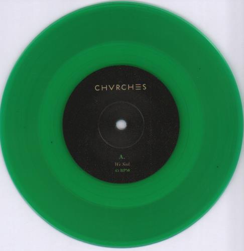Chvrches We Sink - RSD14 - Green Vinyl 7" vinyl single (7 inch record / 45) UK E2007WE682947