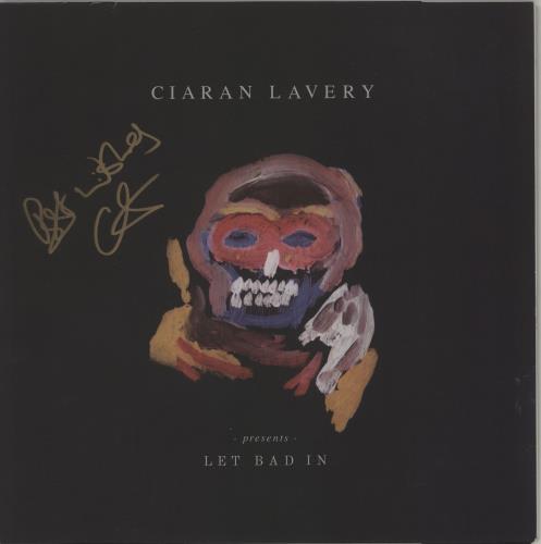 Ciaran Lavery Let Bad In - Autographed vinyl LP album (LP record) UK O6ALPLE681652