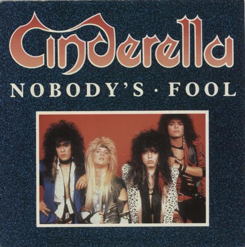 Cinderella Nobody's Fool 7" vinyl single (7 inch record / 45) UK CIN07NO866252