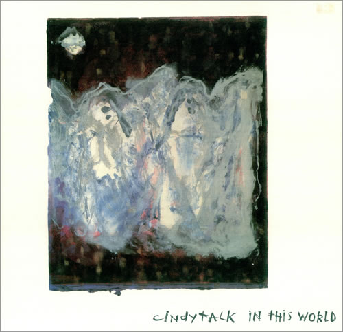 Cindytalk In This World - Part 1 vinyl LP album (LP record) UK CNYLPIN453009